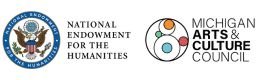 National Endowment for the Humanities; Michigan Arts & Culture Council