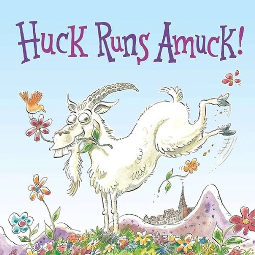 april 30 huck runs amuck